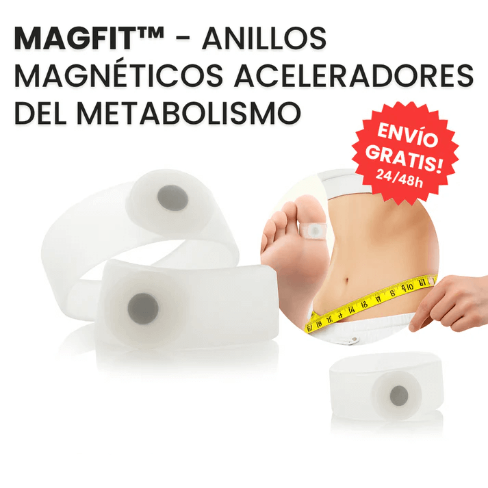 MagFit™ – Anillos magnéticos aceleradores del metabolismo